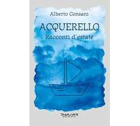 Acquerello. Racconti d’estate