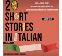 Acquire A Lot 20 Short Stories in Italian for Upper Intermediate Lea (Tascabile)
