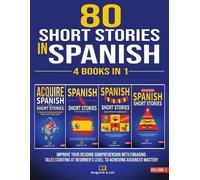 Acquire A Lot 80 Short Stories In Spanish - 4 Books in 1 (Tascabile)