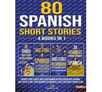 Acquire A Lot 80 Spanish Short Stories - 4 Books in 1 (Tascabile)