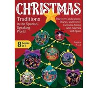 Acquire A Lot Christmas Traditions in the Spanish-Speaking World (Tascabile)