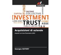 Acquisizioni di aziende: Acquisti con leva finanziaria (LBO)