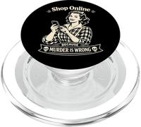 Acquista online, perché l'omicidio è sbagliato PopSockets PopGrip per MagSafe