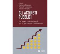 Acquisti Pubblici. Un Approccio Manageriale Per La Gestione Del Cambiamento