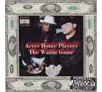 Acres Home Players - The Waitin Game