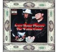 Acres Home Players - Waitin Game