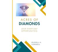 Acres of Diamonds: (Our Every-day Opportunities)