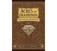 Acres of Diamonds: Our Every-day Opportunities