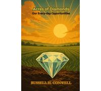 Acres of Diamonds: Our Every-day Opportunities