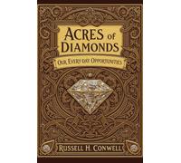 Acres of Diamonds: Our Every-day Opportunities