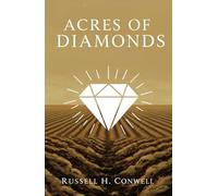 ACRES OF DIAMONDS: Our Everyday Opportunities