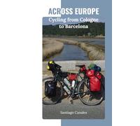 Across Europe: Cycling from Cologne to Barcelona