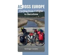 Across Europe: Cycling from Cologne to Barcelona