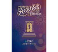 Across Sacred Thresholds: A OneSpirit Anthology