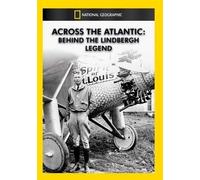 Across The Atlantic: Behind The Lindbergh Legend [Edizione: Stati Uniti]