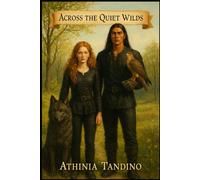 Across the Quiet Wilds