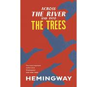 Across the River and into the Trees