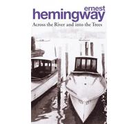 Across the River and into the Trees [Lingua inglese]