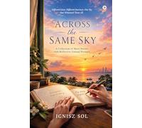 Across the Same Sky: A Collection of Short Stories with Reflective Journal Prompts