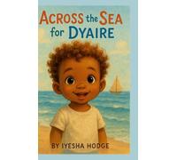 ACROSS the SEA for DYAIRE