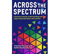 Across the Spectrum: A journey towards understanding and supporting autistic individuals