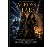 Across The Stars: The Retreat To Isolation