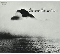 Across The Water - Across The Water