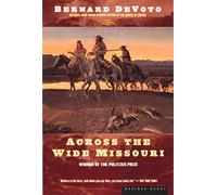 Bernard DeVoto Across The Wide Missouri (Tascabile)