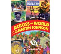 Across the World (DVD) Martin E. Johnson Osa Johnson