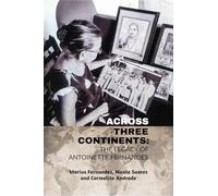 Across Three Continents: The legacy of Antoinette Fernandes
