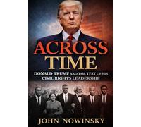 Across Time: Donald Trump and the Test of His Civil Rights Leadership