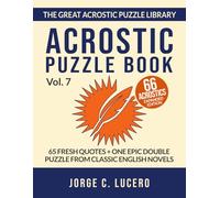 Acrostic Puzzle Book: 65 Fresh Quotes + One Epic Double Puzzle from Classic English Novels - Expanded Edition