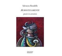 Acrosticamente. Poesie in acrostico
