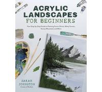 Sarah Johnston Acrylic Landscapes for Beginners (Tascabile)