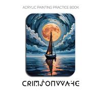 Acrylic Painting Practice Book - Crimsonwake: A Surreal Voyage into Textured and Expressive Seascapes