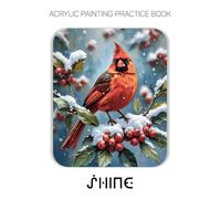 Acrylic Painting Practice Book - Shine: An Artistic Journey to Capture the Luminous Glow of Nostalgic Moments