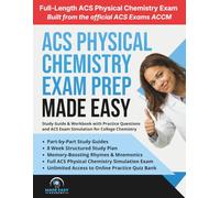 ACS Physical Chemistry Exam Prep: Study Guide & Workbook with Practice Questions and ACS Exam Simulation for College Chemistry