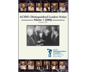 ACSM s Distinguished Leaders in Sports Medicine and Exercise Science DVD Series Volume 1 (2006)