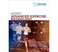ACSM's Advanced Exercise Physiology (Copertina rigida)
