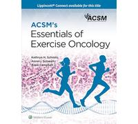 ACSM's Essentials of Exercise Oncology (Lippincott Connect-ACSM)
