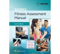 ACSM's Fitness Assessment Manual (Anello, filo) Lippincott Connect-ACSM