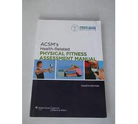 ACSM's Health-Related Physical Fitness Assessment Manual