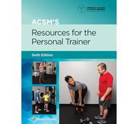 ACSM's Resources for the Personal Trainer (Lippincott Connect-ACSM)