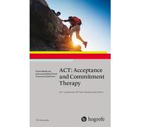 ACT: Acceptance and Commitment Therapy