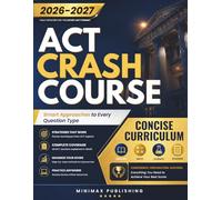 ACT CRASH COURSE: Smart Approaches to Every Question Type