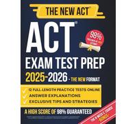 ACT Exam Test Prep: Unlock Your Top Score with In-Depth Strategies for English Grammar, Punctuation, Rhetoric, Math, Reading & Science, | Plus Expert ... Tests, Mistake Journals & Test Day Confidence