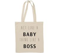 Act Like A Baby Think Like A Boss - Borsa tote in cotone naturale, colore: Bianco