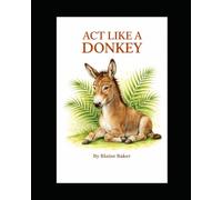Act Like a Donkey