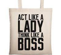 Act Like A Lady Think Like A Boss Borsa Tote in Cotone Ecologico Naturale Beige