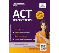 ACT Practice Tests: 2026-2027; 800+ Questions for the Enhanced ACT | 6 Full-length Tests + Detailed Answer Explanations + Online Scoring Tool + Companion Notes